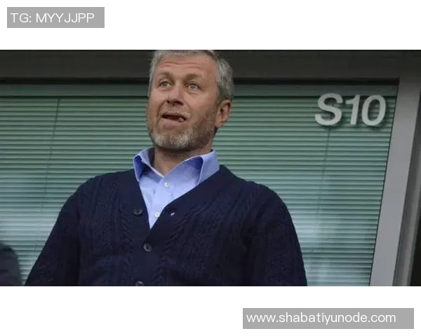 切尔西俱乐部面临资金危机阿布要求转账25亿镑仍欠贷款154亿镑